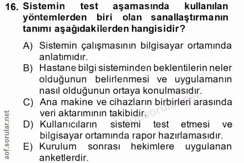 16. soru: Sistemin test aşamasında kullanılan yöntemlerden biri olan sanallaştırmanın tanımı aşağıdakilerden hangisidir? A) Sis…