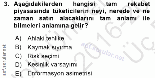3. soru: Aşağıdakilerden hangis! tam rekabet piyasasında tüketicilerin neyi, nerede ve ne zaman satın alacaklarını tam anlamı…