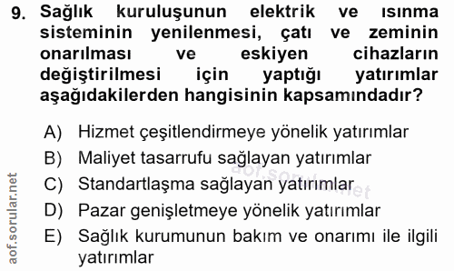 9. soru: Sağlık kuruluşunun elektrik ve isınma sisteminin yenilenmesi, çatı ve zeminin onarılması ve eskiyen cihazların değişt…