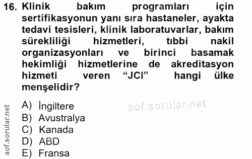 16. soru: Klinik bakım programları için sertifikasyonun yanı sıra hastaneler, ayakta tedavi tesisleri, klinik laboratuvarlar, b…