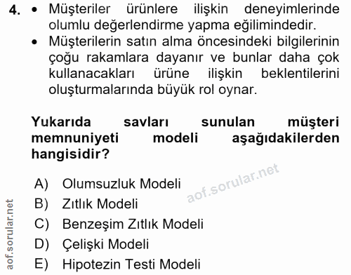 4. soru: • Müşteriler ürünlere ilişkin deneyimlerinde olumlu değerlendirme yapma eğilimindedir. • Müşterilerin satın alma önce…