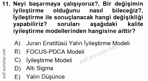 11. soru: Neyi başarmaya çalışıyoruz?, Bir değişimin iyileştirme olduğunu nasil bilecegiz?, İyileştirme ile sonuçlanacak hangi…