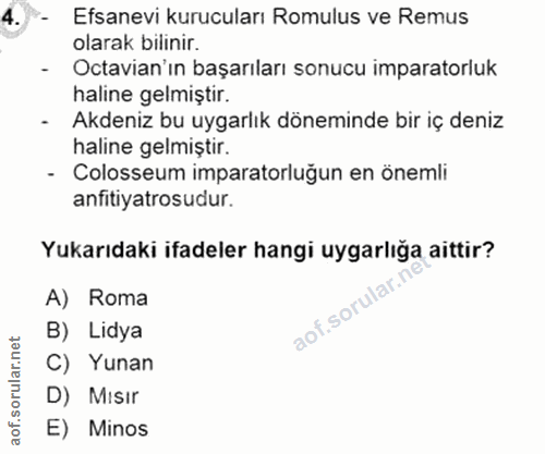 4. soru: *- Efsanevi kurucuları Romulus ve Remus olarak bilinir. - Octavian'ın başarıları sonucu imparatorluk haline gelmiştir…