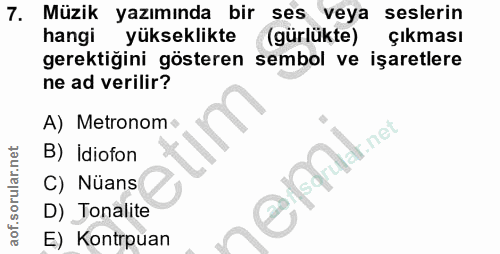 7. soru: Müzik yazımında bir ses veya seslerin hangi yükseklikte (gürlükte) çıkması gerektiğini gösteren sembol ve işaretlere…