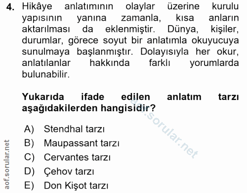 4. soru: Hikâye anlatımının olaylar üzerine kurulu yapısının yanına zamanla, kısa anların aktarılması da eklenmiştir. Dünya, k…