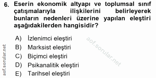 6. soru: Eserin ekonomik altyapı ve toplumsal sınıf çatışmalarıyla ilişkilerini belirleyerek bunların nedenleri üzerine yapıla…