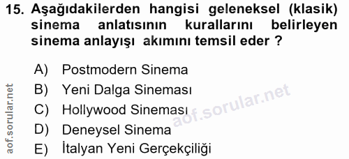 15. soru: Aşağıdakilerden hangisi geleneksel (klasik) sinema anlatısının kurallarını belirleyen sinema anlayışı akımını temsil…