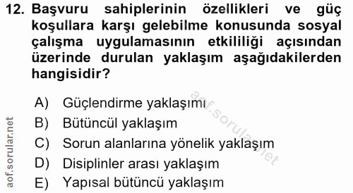 12. soru: Başvuru sahiplerinin özellikleri ve güç koşullara karşı gelebilme konusunda sosyal çalışma uygulamasının etkililiği a…