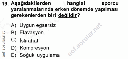 19. soru: Aşağıdakilerden hangisi sporcu yaralanmalarında erken dönemde yapılması gerekenlerden biri değildir? A) Uygun egsersi…