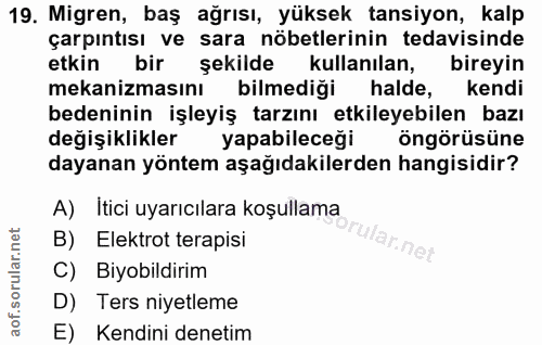 19. soru: Migren, baş ağrısı, yüksek tansiyon, kalp çarpıntısı ve sara nöbetlerinin tedavisinde etkin bir şekilde kullanılan, b…