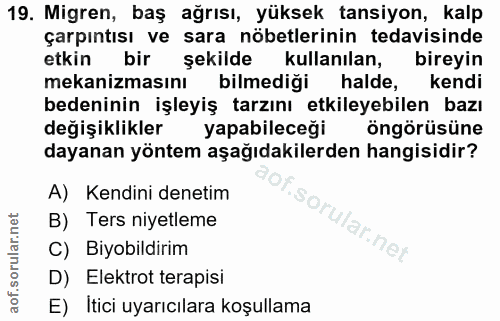 19. soru: Migren, baş ağrısı, yüksek tansiyon, kalp çarpıntısı ve sara nöbetlerinin tedavisinde etkin bir şekilde kullanılan, b…