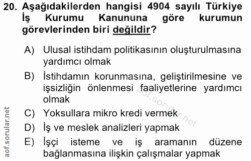 20. soru: Aşağıdakilerden hangisi 4904 sayılı Türkiye Kurumu Kanununa göre kurumun görevlerinden biri değildir? A) Ulusal istih…