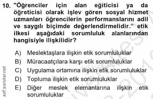 10. soru: "Öğrenciler için alan egiticisi ya da öğreticisi olarak işlev gören sosyal hizmet uzmanları öğrencilerin performansla…