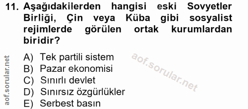 11. soru: Aşağıdakilerden hangisi eski Sovyetler Birliği, Çin veya Küba gibi sosyalist rejimlerde görülen ortak kurumlardan bir…