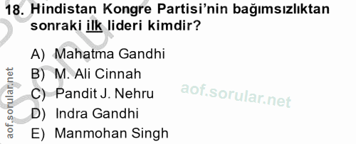 18. soru: Hindistan Kongre Partisi'nin bağımsızlıktan sonraki ilk lideri kimdir? A) Mahatma Gandhi B) M. Ali Cinnah C) Pandit J…