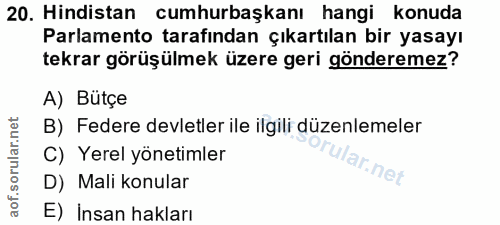 20. soru: Hindistan cumhurbaşkanı hangi konuda Parlamento tarafından çıkartılan bir yasayı tekrar görüşülmek üzere geri göndere…