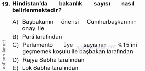 19. soru: Hindistan'da bakanlık sayısı nasıl belirlenmektedir? A) Başbakanın önerisi Cumhurbaşkanının onayı ile B) Parti tarafi…