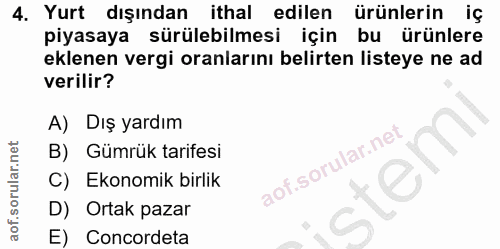 4. soru: Yurt dışından ithal edilen ürünlerin iç piyasaya sürülebilmesi için bu ürünlere eklenen vergi oranlarını belirten lis…