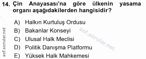 14. soru: Çin Anayasası'na göre ülkenin yasama organı aşağıdakilerden hangisidir? A) Halkın Kurtuluş Ordusu B) Bakanlar Konseyi…