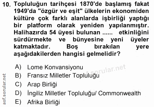 10. soru: Topluluğun tarihçesi 1870'de başlamış fakat 1949'da "özgür ve eşit" ülkelerin ekonomiden kültüre çok farklı alanlarda…
