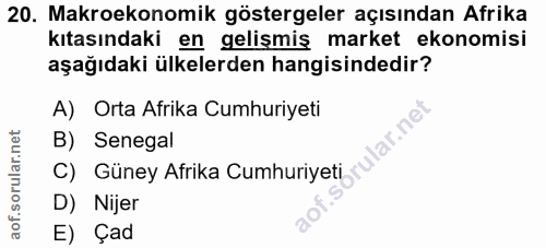 20. soru: Makroekonomik göstergeler açısından Afrika kıtasındaki en gelişmiş market ekonomisi aşağıdaki ülkelerden hangisindedi…