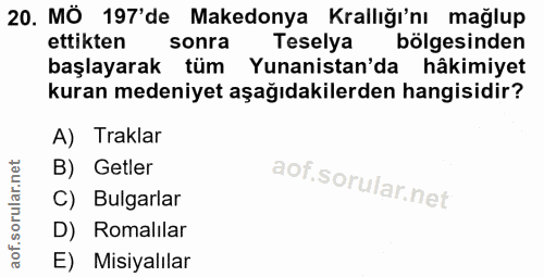 20. soru: MÖ 197'de Makedonya Krallığı'nı mağlup ettikten sonra Teselya bölgesinden başlayarak tüm Yunanistan'da hâkimiyet kura…