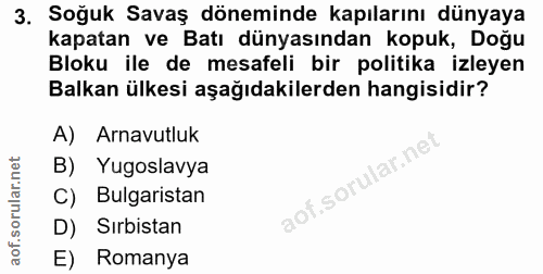 3. soru: Soğuk Savaş döneminde kapılarını dünyaya kapatan ve Batı dünyasından kopuk, Doğu Bloku ile de mesafeli bir politika i…