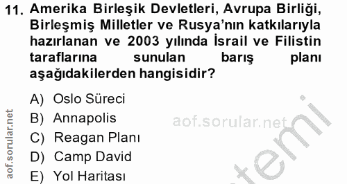 11. soru: Amerika Birleşik Devletleri, Avrupa Birliği, Birleşmiş Milletler ve Rusya'nın katkılarıyla hazırlanan ve 2003 yılında…