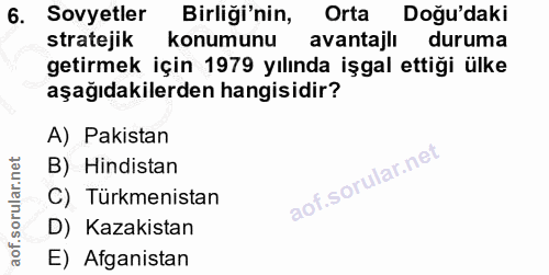 6. soru: Sovyetler Birliği'nin, Orta Doğu'daki stratejik konumunu avantajlı duruma getirmek için 1979 yılında işgal ettiği ülk…
