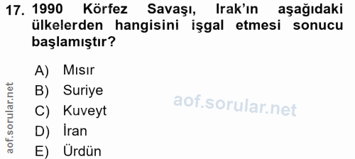 17. soru: 1990 Körfez Savaşı, Irak'ın aşağıdaki ülkelerden hangisini işgal etmesi sonucu başlamıştır? A) Mısır B) Suriye C) Kuv…