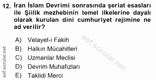 12. soru: İran İslam Devrimi sonrasında şeriat esasları ile Şiilik mezhebinin temel ilkelerine dayalı olarak kurulan dini cumhu…