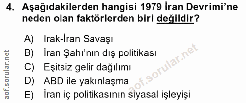 4. soru: Aşağıdakilerden hangisi 1979 İran Devrimi'ne neden olan faktörlerden biri değildir? A) Irak-Iran Savaşı B) Iran Şahı'…