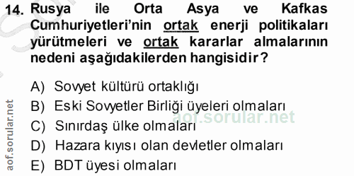 14. soru: Rusya ile Orta Asya ve Kafkas Cumhuriyetleri'nin ortak enerji politikaları yürütmeleri ve ortak kararlar almalarının…