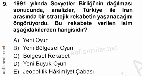 9. soru: 1991 yılında Sovyetler Birliği'nin dağılması sonucunda, analizler, Türkiye ile İran arasında bir stratejik rekabetin…