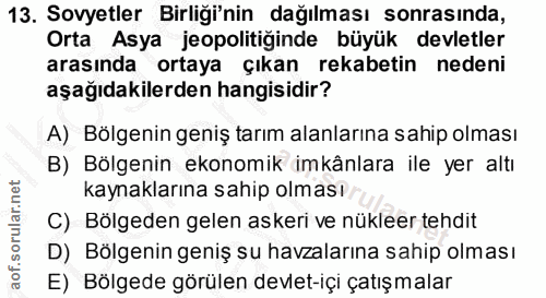 13. soru: Sovyetler Birliği'nin dağılması sonrasında, Orta Asya jeopolitiğinde büyük devletler arasında ortaya çıkan rekabetin…