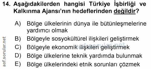 14. soru: Aşağıdakilerden hangisi Türkiye İşbirliği ve Kalkınma Ajansı'nın hedeflerinden değildir? A) Bölge ülkelerinin dünya i…