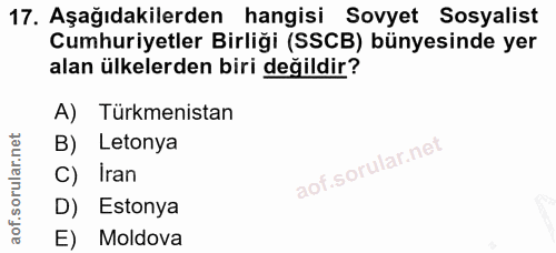 17. soru: Aşağıdakilerden hangisi Sovyet Sosyalist Cumhuriyetler Birliği (SSCB) bünyesinde yer alan ülkelerden biri değildir? A…
