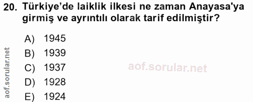 20. soru: Türkiye'de laiklik ilkesi ne zaman Anayasa'ya girmiş ve ayrıntılı olarak tarif edilmiştir? A) 1945 B) 1939 C) 1937 19…