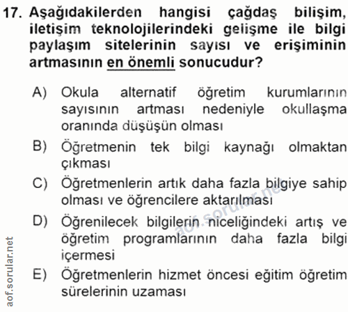 17. soru: Aşağıdakilerden hangisi çağdaş bilişim, iletişim teknolojilerindeki gelişme ile bilgi paylaşım sitelerinin sayısı ve…