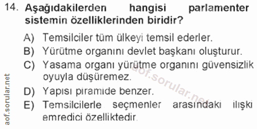 14. soru: Aşağıdakilerden hangisi parlamenter sistemin özelliklerinden biridir? A) Temsilciler tüm ülkeyi temsil ederler. B) Yü…
