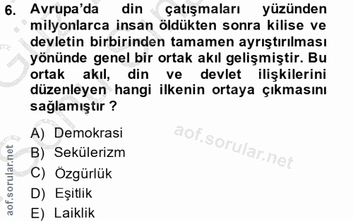 6. soru: Avrupa'da din çatışmaları yüzünden milyonlarca insan öldükten sonra kilise ve devletin birbirinden tamamen ayrıştırıl…
