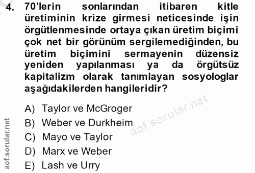 4. soru: 70'lerin sonlarından itibaren Kitle üretiminin krize girmesi neticesinde işin örgütlenmesinde ortaya çıkan üretim biç…