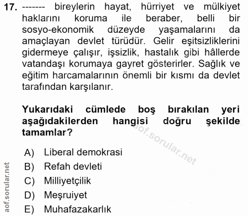 17. soru: — bireylerin hayat, hürriyet ve mülkiyet haklarını koruma ile beraber, belli bir sosyo-ekonomik düzeyde yaşamalarını…