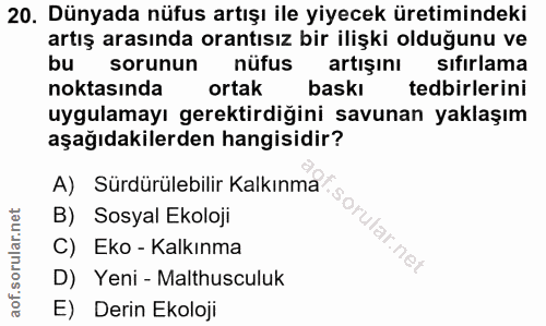 20. soru: Dünyada nüfus artışı ile yiyecek üretimindeki artış arasında orantısız bir ilişki olduğunu ve bu sorunun nüfus artışı…