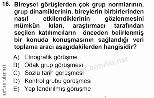 16. soru: Bireysel görüşlerden çok grup normlarının, grup dinamiklerinin, bireylerin birbirlerinden nasıl etkilendiklerinin göz…