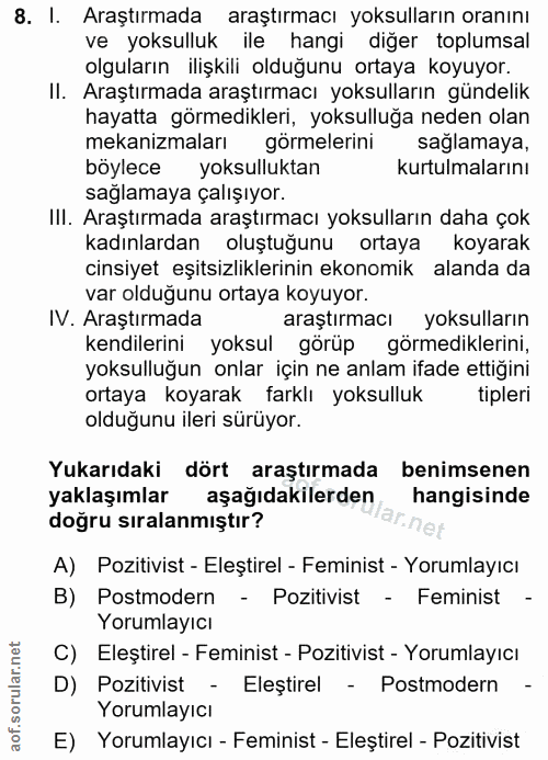 8. soru: I. Araştırmada araştırmacı yoksulların oranını ve yoksulluk ile hangi diğer toplumsal olguların ilişkili olduğunu ort…