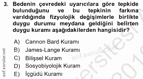 3. soru: Bedenin çevredeki uyarıcılara göre tepkide bulunduğunu ve bu tepkinin farkına varıldığında fizyolojik değişimlerle bi…