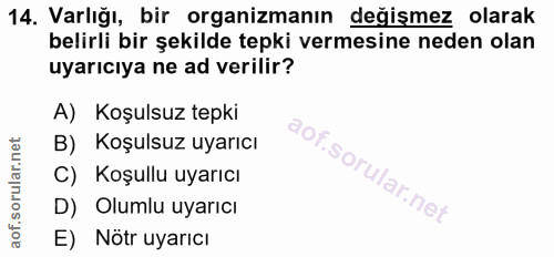 14. soru: Varlığı, bir organizmanın değişmez olarak belirli bir şekilde tepki vermesine neden olan uyarıcıya ne ad verilir? A)…