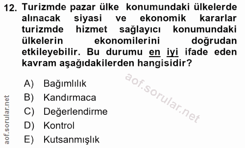 12. soru: Turizmde pazar ülke konumundaki ülkelerde alınacak siyasi ve ekonomik kararlar turizmde hizmet sağlayıcı konumundaki…