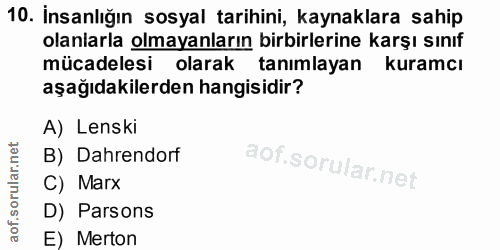 10. soru: İnsanlığın sosyal tarihini, kaynaklara sahip olaniarla olmayanların birbirlerine karşı sınıf mücadelesi olarak tanıml…